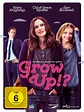 Grow Up!? - Erwachsen werd' ich später - Film 2014 - FILMSTARTS.de