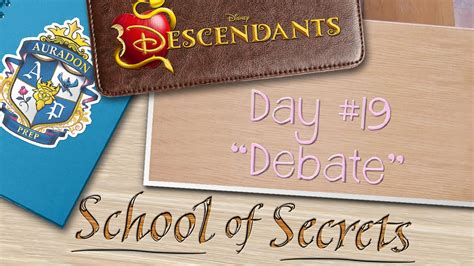 Day 19 Debate School Of Secrets Disney Descendants