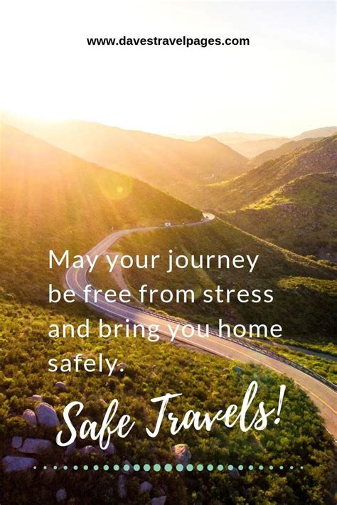 50 Of The Best Safe Journey Quotes To Wish A Traveler Well Happy