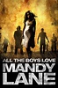 All the Boys Love Mandy Lane - Where to Watch and Stream - TV Guide