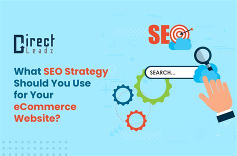 What Seo Strategy Should You Use For Your Ecommerce Website