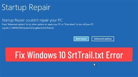 Fix Windows 10 Srttrailtxt Cwindowssystem32logfilessrtsrttrail