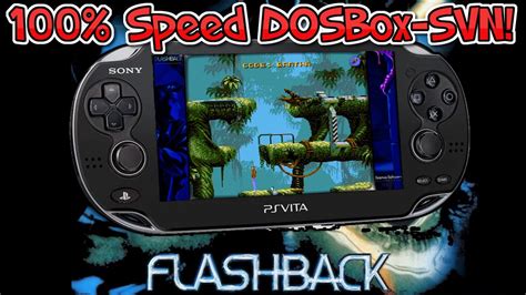 Ps Vita Retroarch Flashback Reminicence Dosbox Svn 100 Speed Youtube