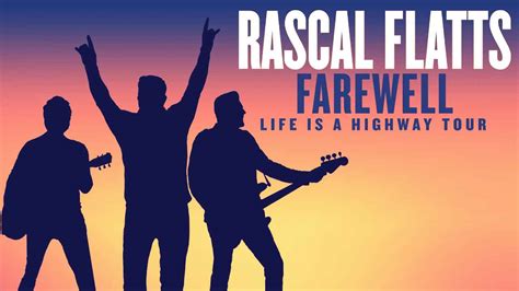 Rascal Flatts Farewell Life Is A Highway Tour