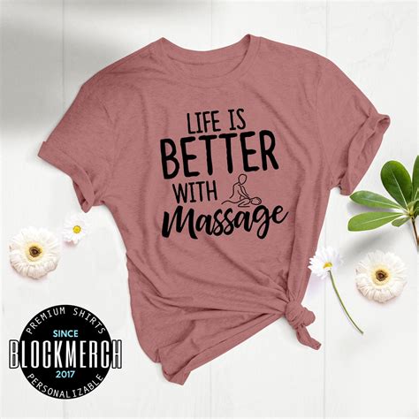 massage therapist life is better massage therapy shirt etsy