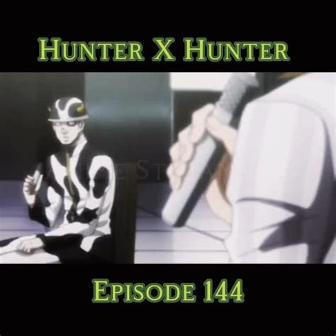 Season 2 Hunter X Hunter Tagalog Dub Episode 144 Season 2 Hunter X