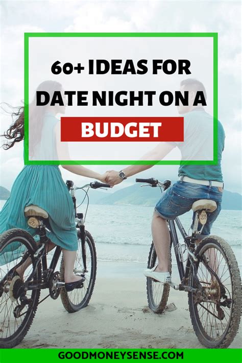 61 Extraordinary Fun Cheap Date Ideas For Couples Good Money Sense Fun Cheap Date Ideas