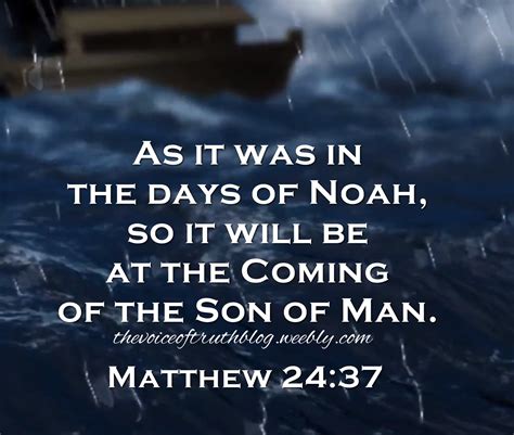 Matthew 2437 As It Was In The Days Of Noah So It Will Be At The