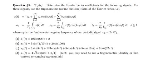 Solved Question Pts Determine The Fourier Series Chegg Com