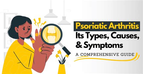 Psoriatic Arthritis Its Types Causes And Symptoms A Wholesome Guide