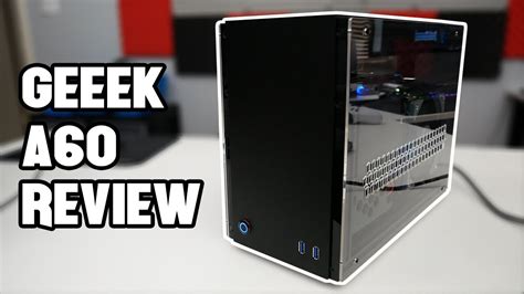 This Mini Itx Case Is Awesome Geeek A60 Overview Youtube