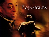 Bojangles (2001) - Rotten Tomatoes