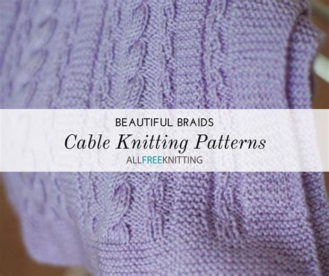 With this selection of over 200 free sweater and cardigan knitting patterns, you're bound to find one or two or a few to knit! 17 Cable Knitting Patterns (Free) | AllFreeKnitting.com