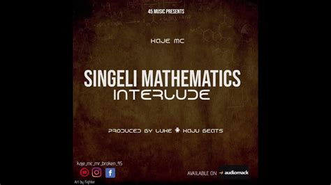 Kaje Double Killer Singeli Mathematics Interlude Official Audio Youtube