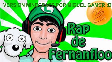 El Rap De Fernanfloo Version Minecraft Youtube