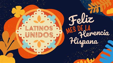 Celebrando El Mes De La Herencia Hispana Celebrating Hispanic Heritage Month Youtube
