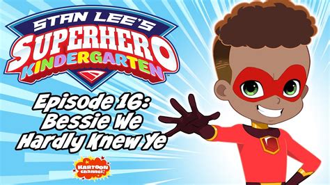 Stan Lees Superhero Kindergarten Full Episode 16 Now Streaming On