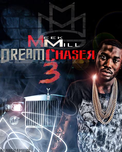 Meek Mill Dream Chaser 3 By Arabgraphicz On Deviantart