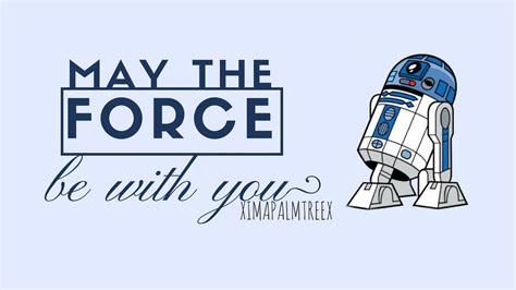 May The Force Be With You Wallpaper By Ximapalmtreex On Deviantart