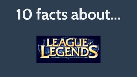 10 Facts About League Of Legends By Nicholas Anderson