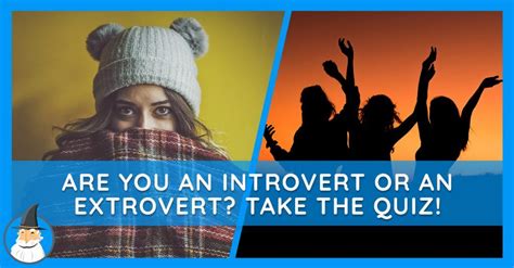 Quiz Reveal Whether Youre An Introvert Or An Extrovert Magiquiz