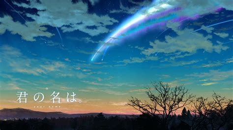 Kimi No Na Wa Your Name Anime Sky Scenery Comet Clouds Wallpaper Name