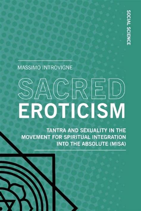 Social Science Ser Sacred Eroticism Tantra And Sexuality In The Movement For Spiritual