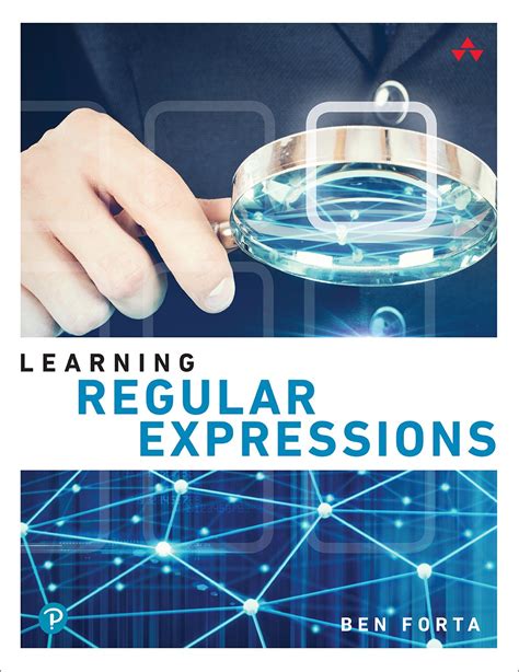 Learning Regular Expressions Web Edition Informit
