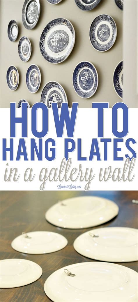 How To Hang Plates And Platters On The Wall Easy Plates On Wall