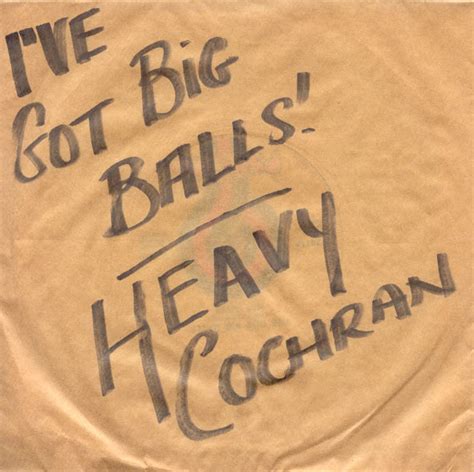 Heavy Cochran Ive Got Big Balls 1978 Vinyl Discogs