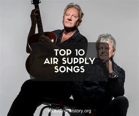 10 Best Air Supply Songs And Lyrics All Time Greatest Hits
