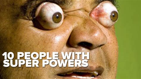 10 People With Real Super Powers Youtube