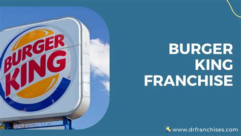Burger King Franchise Cost Fees And Requirement 2023