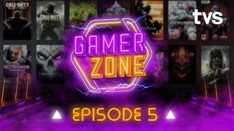 Gamer Zone Episode 5 Youtube