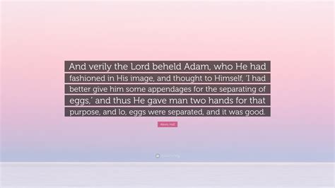 Alexis Hall Quote “and Verily The Lord Beheld Adam Who He Had