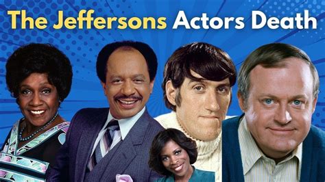 The Jeffersons Actors You May Not Know Passed Away How Each Of The