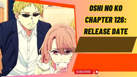 Oshi no Ko Chapter 126 Release Date