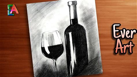Wine Bottle And Glass Sketch Wine Bottle Drawing Techniques With Pencil Shade Ever Art Youtube