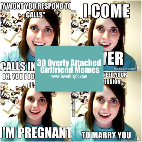Overly Attached Girlfriend Memes