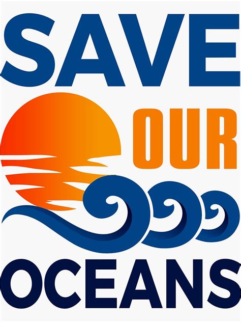 Save Our Oceans Save The Ocean Sticker By Everythingkawai Redbubble