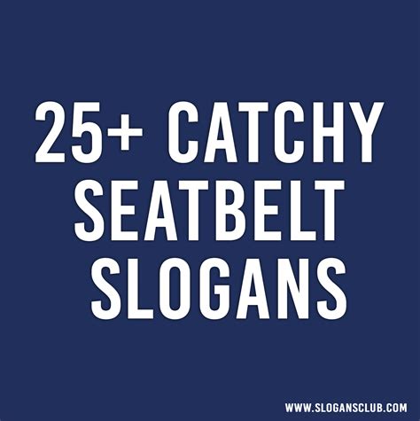 25 catchy seatbelt slogans