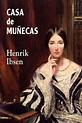 Casa de Munecas by Henrik Ibsen (Spanish) Paperback Book Free Shipping ...