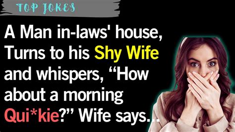 🤣 Best Joke Of The Day A Man In Laws House Turns To His Shy Wife And Whispers Daily