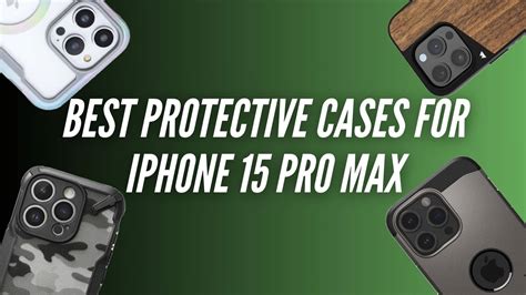 Best Protective Cases For Iphone 15 Pro Max Techietechtech