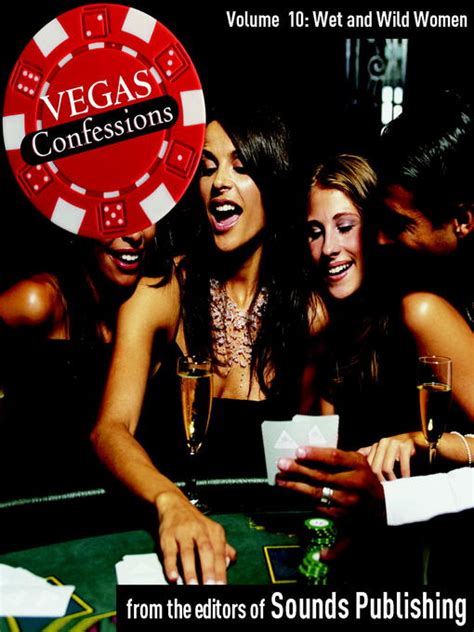Wet And Wild Women Mp3 From Vegas Confessions Series Volume 10 By