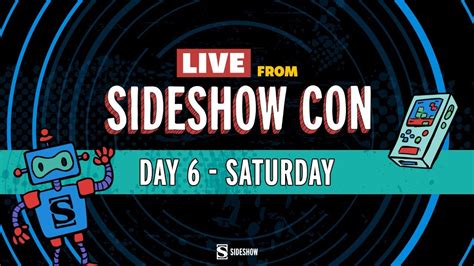 Live From Sideshow Con Day 6 YouTube