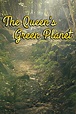 The Queen's Green Planet (2018)