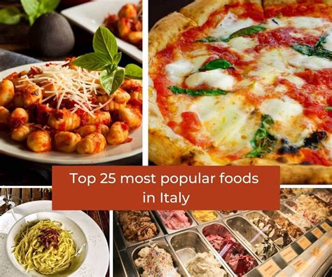 Top 25 Most Popular Italian Foods And Dishes Chefs Pencil 2022