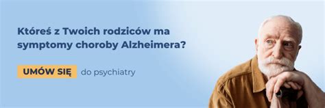 Choroba Alzheimera Co To Jest Objawy Leczenie