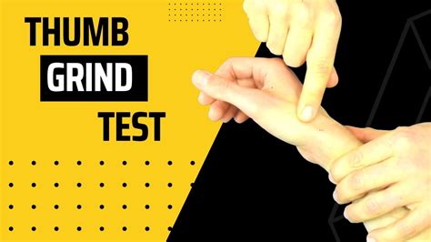 Thumb Grind Test Youtube
